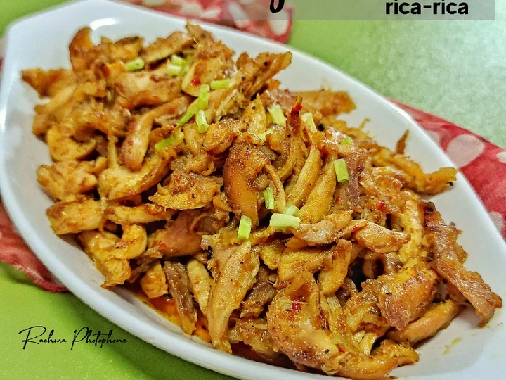 Cara Mudah Membuat Resep Ayam Suwir Rica-rica yang Lezat Anti Ribet, Menggugah Selera