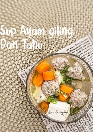 Foto resep Sup Ayam giling dan Tahu