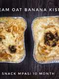 Steam Oat Banana Kismis (snack Mpasi 10 Month)