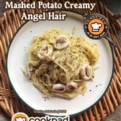 Mashed Potato Creamy Angel Hair-レシピのメイン写真