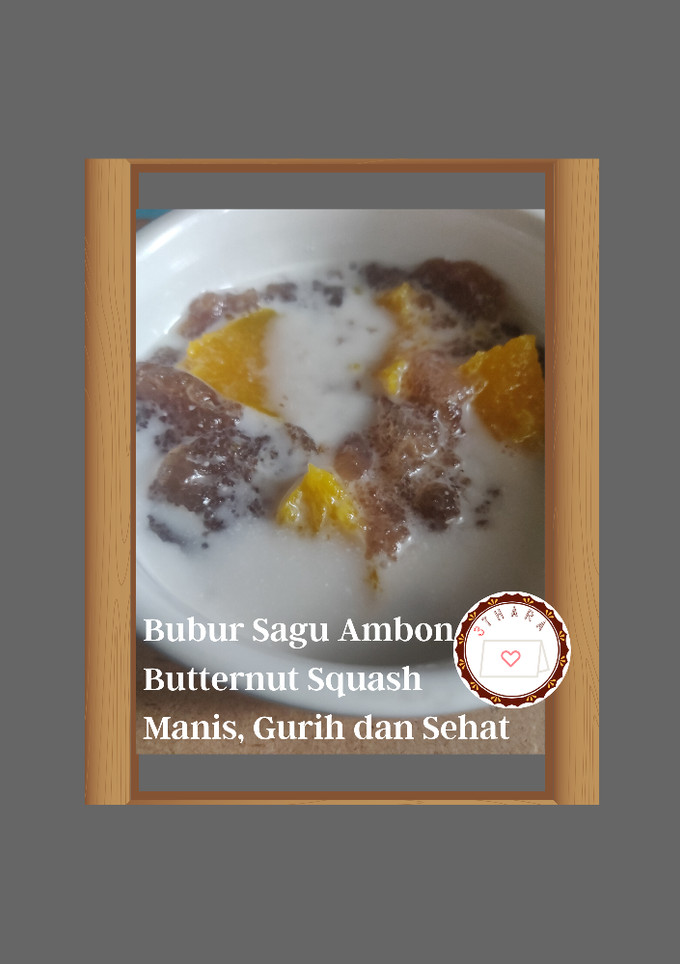 Foto resep Bubur Sagu Ambon Butternut Squash