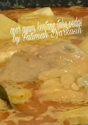 Foto resep Opor Ayam Kentang Tahu Pedas