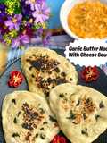 Garlic Butter Naan with Cheese Sauce