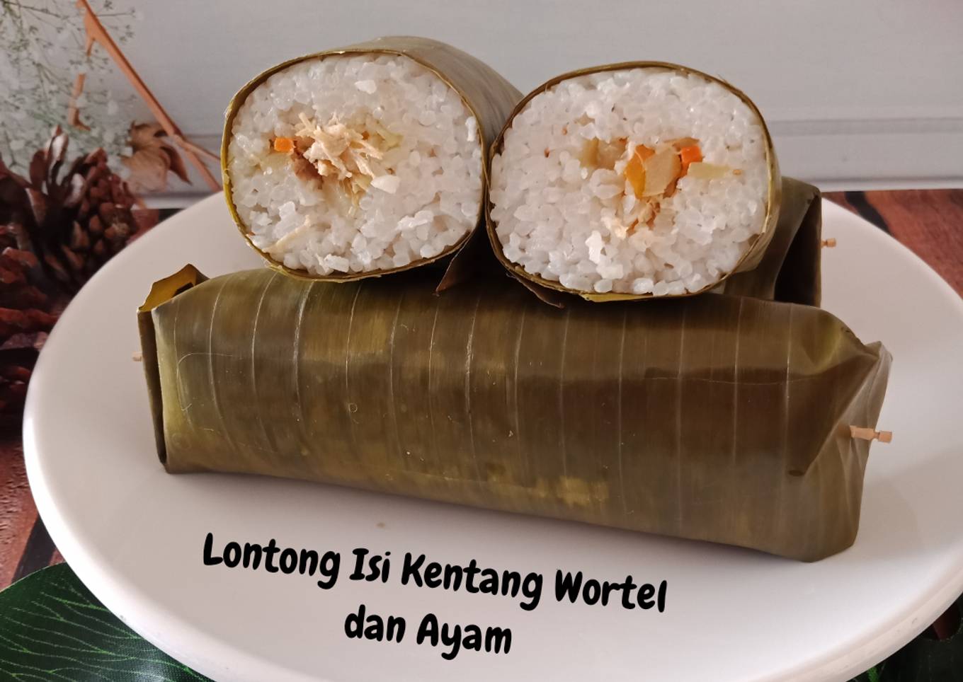 Lontong Isi Kentang Wortel dan Ayam