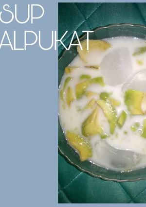 Foto resep Sop Alpukat / Es Oyen Ekonomis 😂