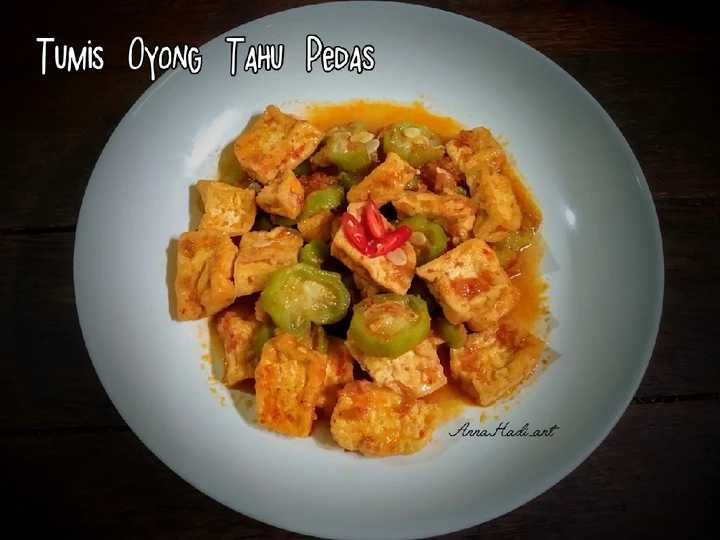 Cara Gampang Membuat Resep Tumis Oyong Tahu Pedas yang Menggugah Selera Anti Ribet, Bisa Manjain Lidah