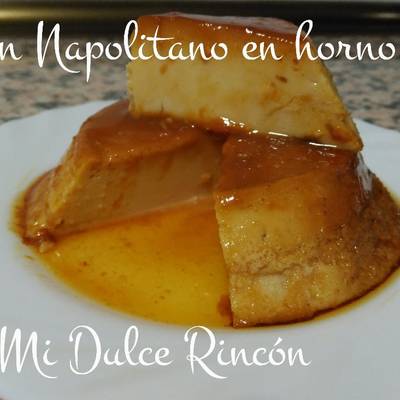 Flan napolitano en horno Receta de Mi Dulce Rincón- Cookpad