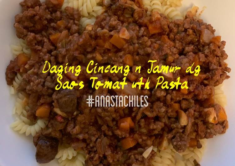 Bagaimana Menyiapkan Daging Cincang Jamur dg Saos Tomat utk Pasta (variasi), Lezat