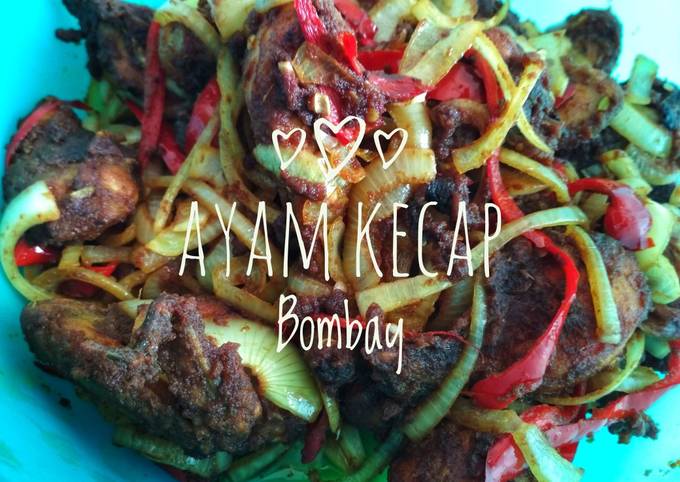 Ayam Kecap Tumis Bombay