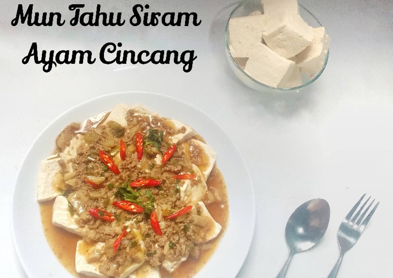 Mun Tahu Siram Ayam Cincang