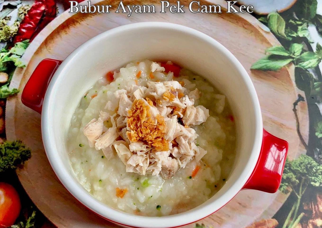 Bagaimana Membuat Mpasi 10m+ - Ayam Pek Cam Kee, Bisa Manjain Lidah