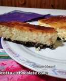 #218 Ricotta e chocolate cake