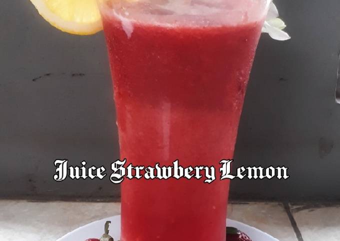 Easiest Way to Cook Perfect Juice Strawbery Lemon