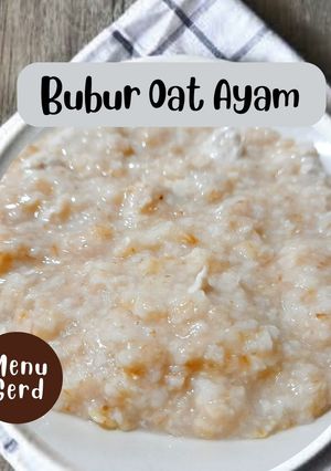 Foto resep Bubur Oat Ayam (Gerd)