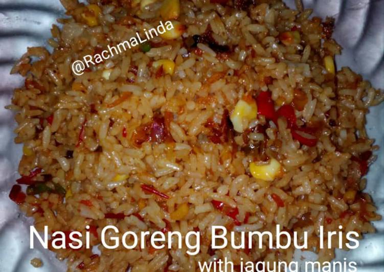 Cara Gampang Menyiapkan Nasi Goreng Bumbu Iris &ndash;Part 2&ndash; (with jagung manis) yang Enak