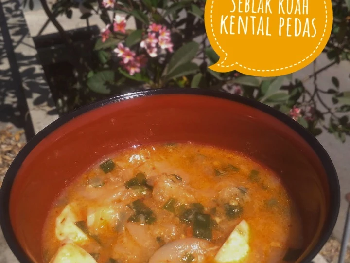 Langkah Gampang Membuat Resep 31. Seblak kuah kental pedass yang Bikin Ngiler Anti Ribet, Lezat Sekali