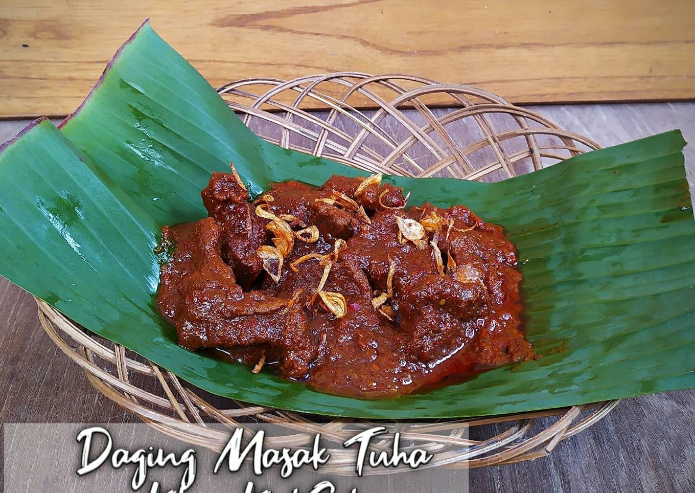 Langkah Mudah untuk Membuat Daging Masak Tuha Khas KalSel, Bikin Ngiler