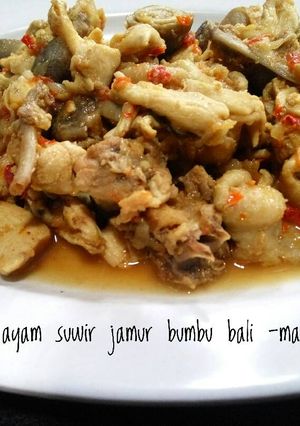 Foto resep Ayam Suwir Jamur Bumbu Bali