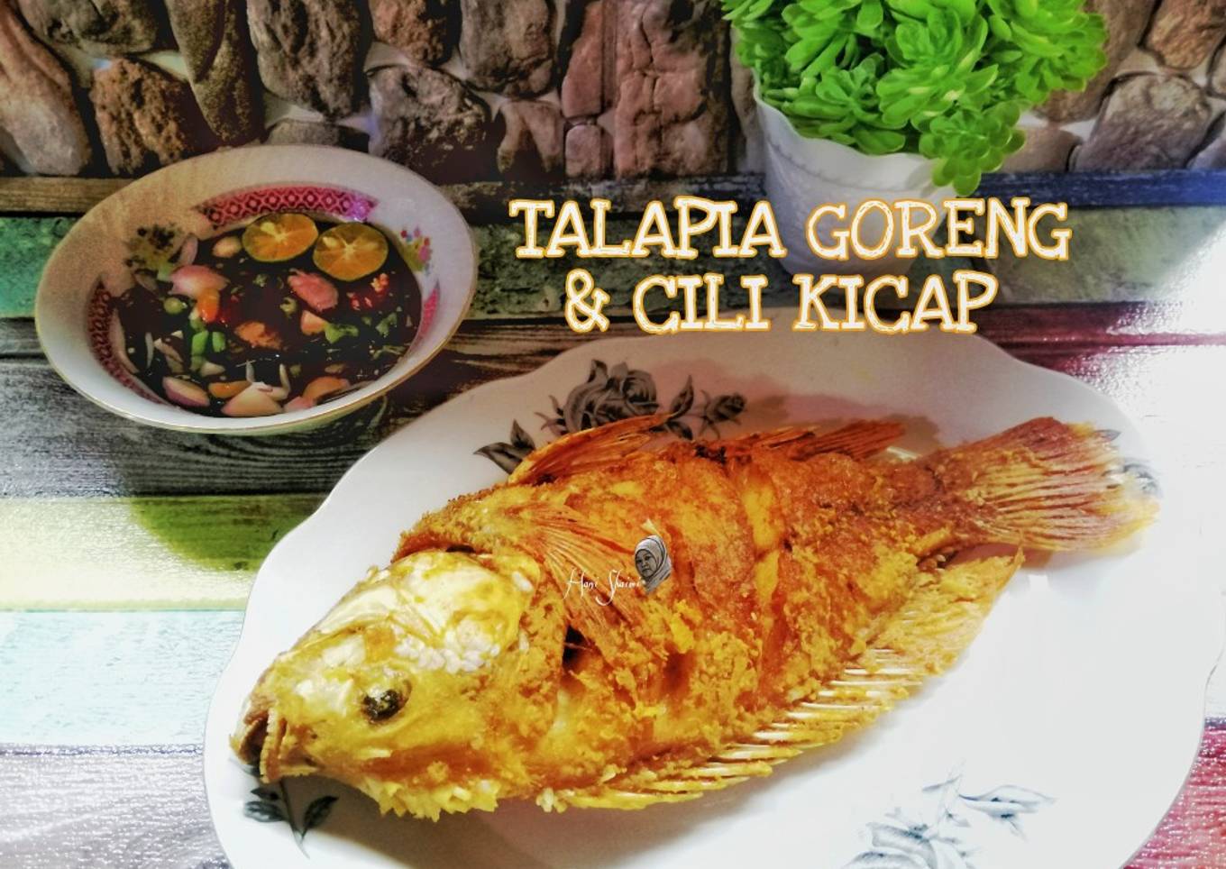 TÀLPIA GORENG & CHILE KICAP