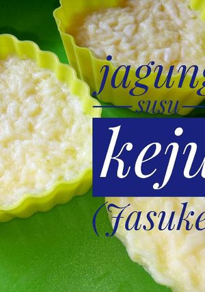 Foto resep Jasuke (jagung,susu dan keju) 1th+