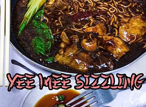 Gambar Yee mee sizzling 🇨🇳