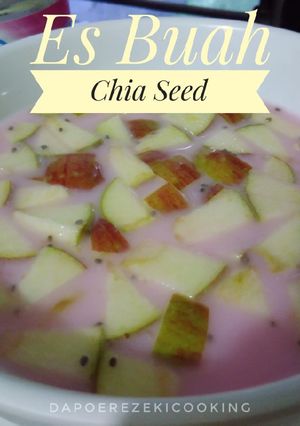 Foto resep Es Buah Chia Seed