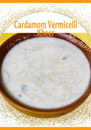 A picture of Cardamom Vermicelli Kheer.