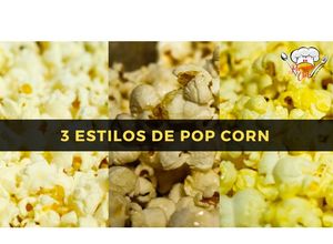 Una foto de 3 Estilos de Pop Corn