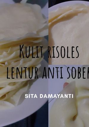 Foto resep Kulit Risoles Enak Lentur Anti Sobek Bahan Super Simple