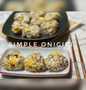 Cara Gampang Menyiapkan Resep  Simple Onigiri yang Enak Banget, Bikin Ketagihan