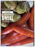 Vegetales Glaseados al Balsámico y Miel