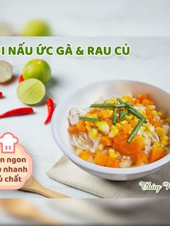 Hình của món Nui nấu ức gà & rau củ.