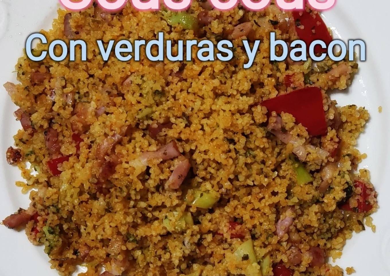 Cous cous con verduras y bacon