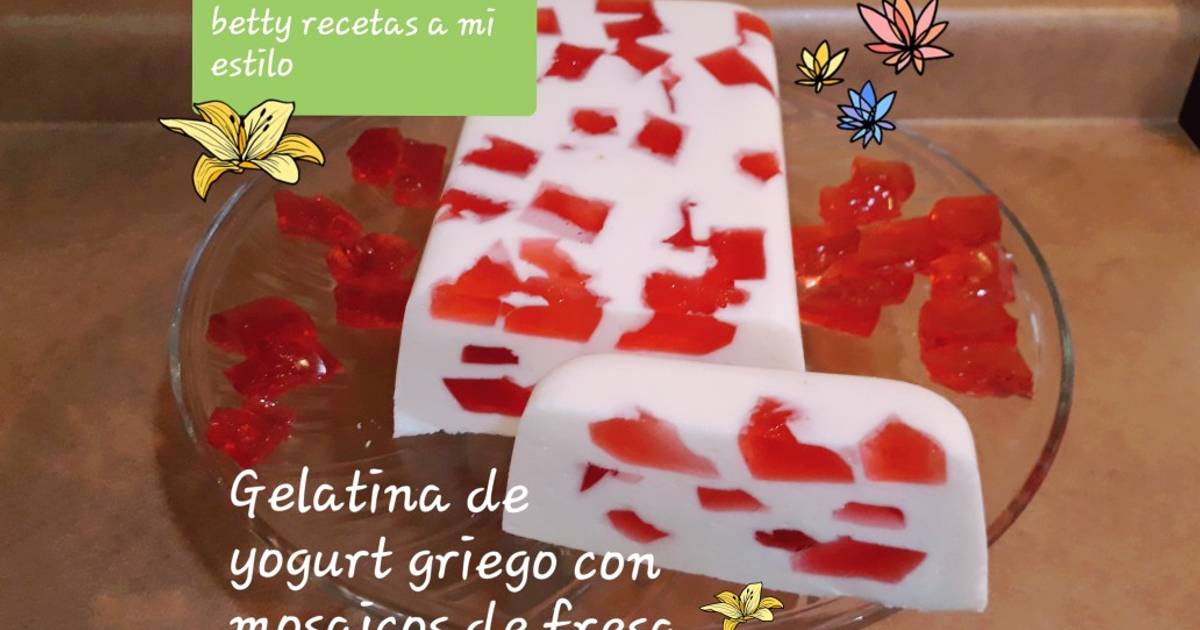 Gelatina de yogurt griego y mosaicos de fresa Receta de Betty recetas a