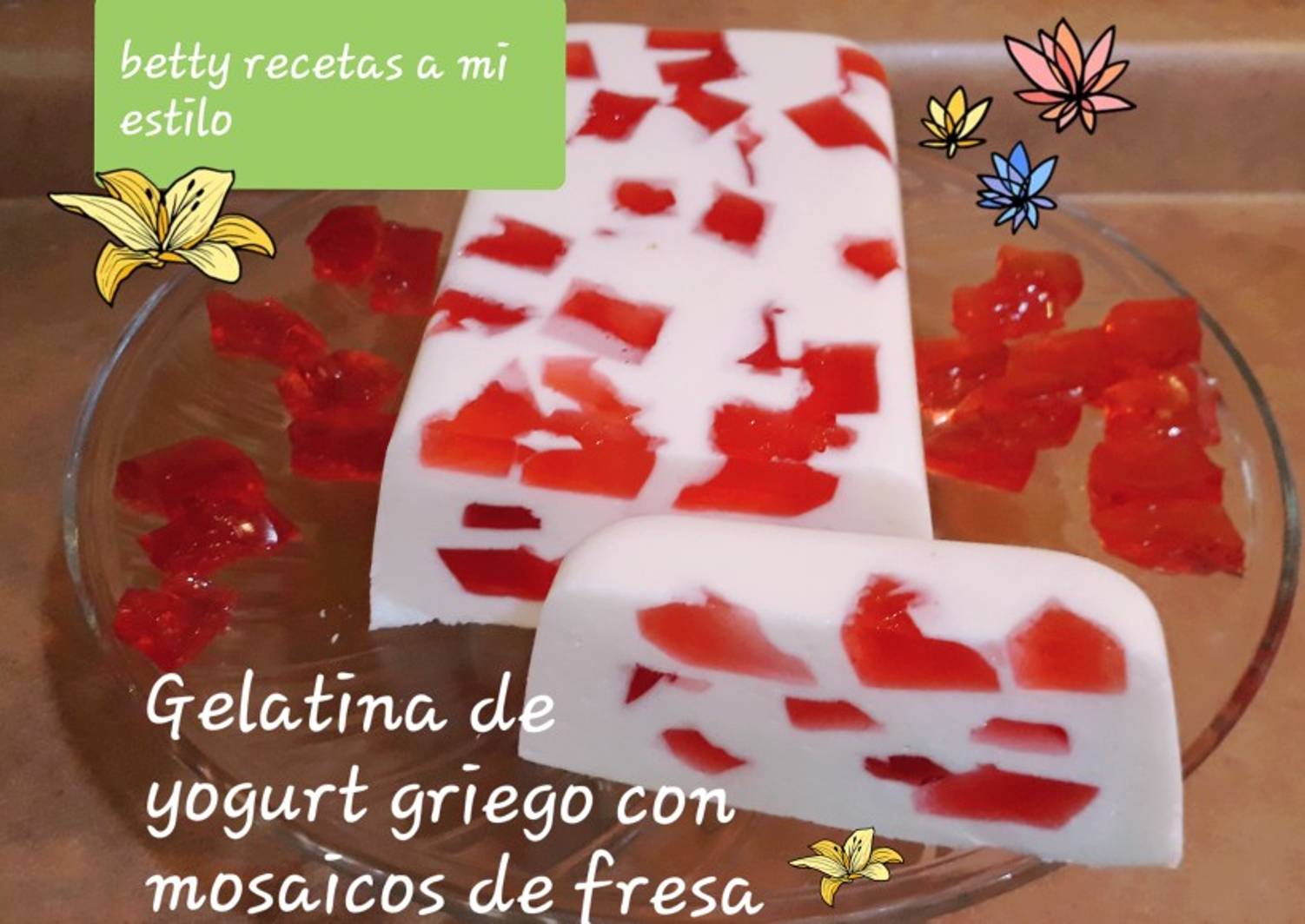 Gelatina de yogurt griego y mosaicos de fresa Receta de Betty recetas a
