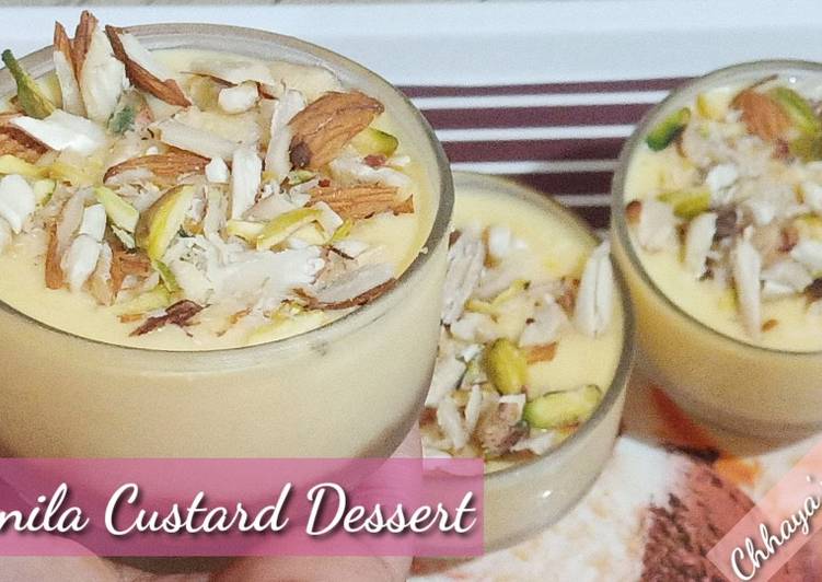 Easiest Way to Prepare Quick Vanilla Custard Dessert Recipe