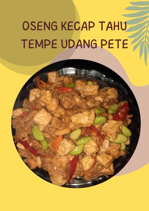 Foto resep Oseng kecap tahu tempe udang pete