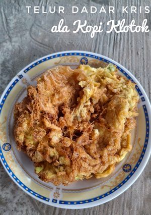 Foto resep Telur Dadar Krispi ala Kopi Klotok