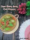 Sayur Bening Oyong Daun Gingseng