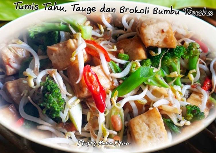 Resep Tumis Tahu,Tauge dan Brokoli Bumbu Taucho yang Harus Dicoba