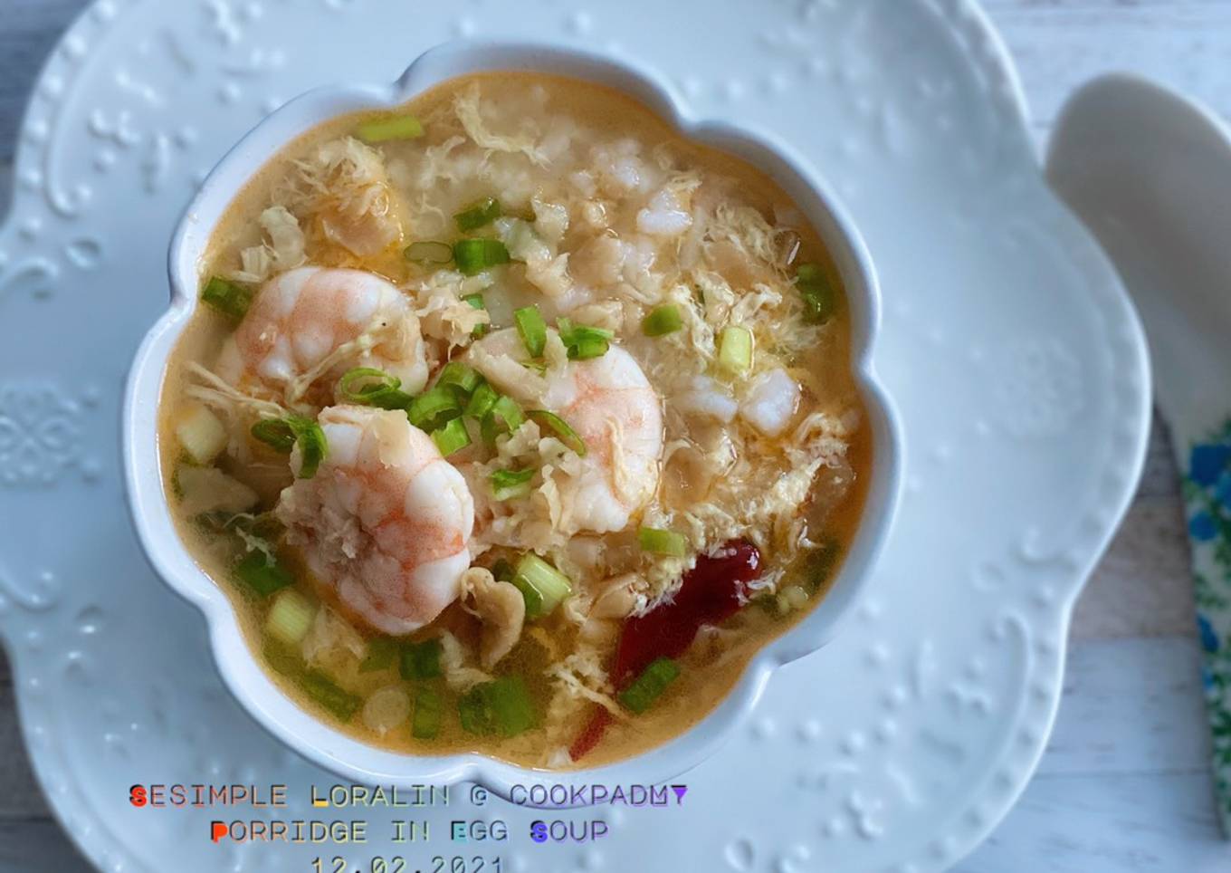 Shrimp Porridge in Egg Drop Soup (Bubur Nasi Udang Chinese Style)