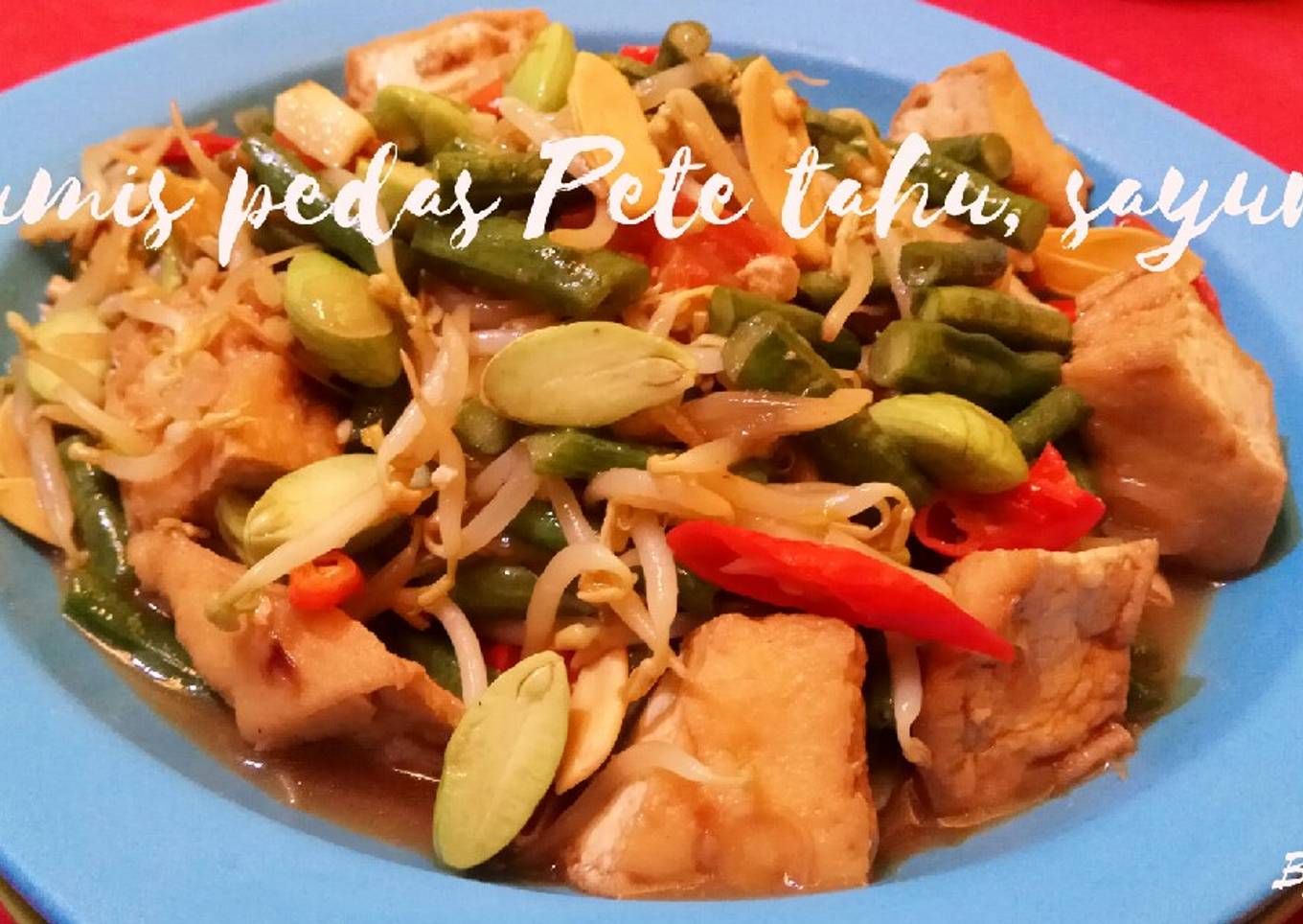 Tumis pedas Pete tahu sayur
