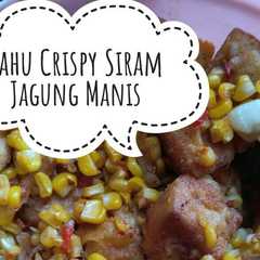 A picture of Tahu Crispy Siram Jagung Manis 🌽🌽.