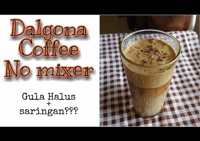Dalgona coffee no mixer