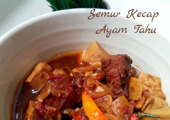 Semur kecap Ayam Tahu