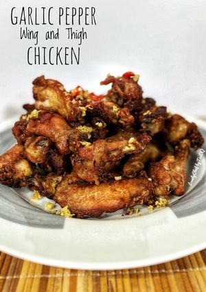 Foto resep Garlic Pepper Wing and Thigh Chicken