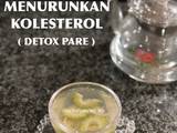 Menurunkan Kolesterol (detox Pare)
