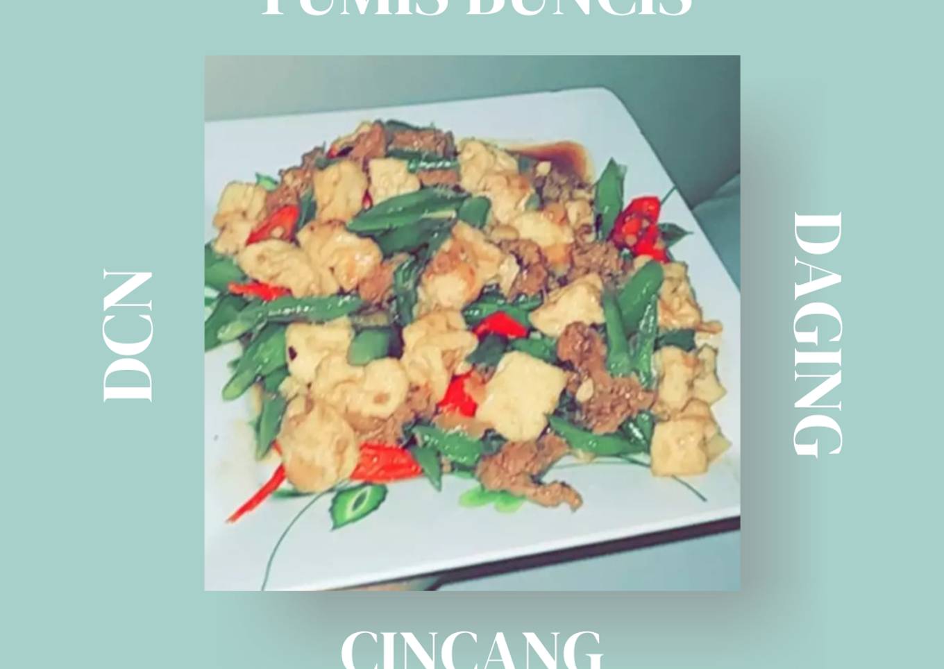 Tumis Buncis Daging Cincang