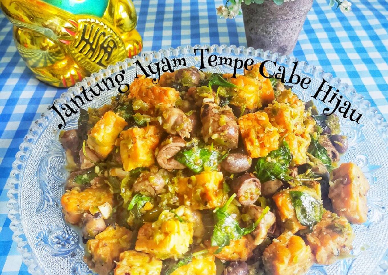 Jantung Ayam Tempe Cabe Hijau