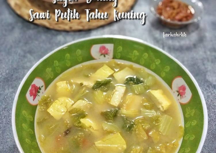 Sayur Bening Sawi Putih Tahu Kuning